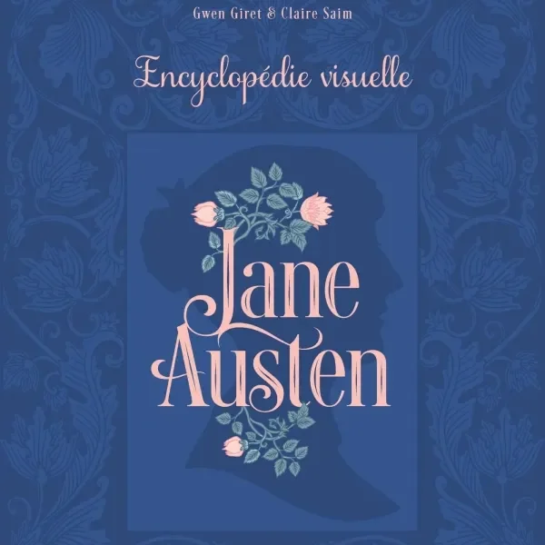Jane Austen L encyclopedie visuelle e1758813808236