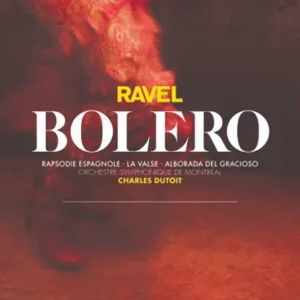 Boléro – Maurice Ravel